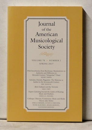 Item #4070076 Journal of the American Musicological Society, Volume 70, Number 1 (Spring 2017)....
