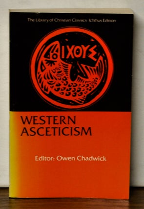 Item #4070078 Western Asceticism. Owen Chadwick, ed. trans