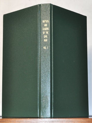 Item #4070101 Battles and Leaders of the Civil War, Volume I. Robert Underwood Johnson, Clarence...