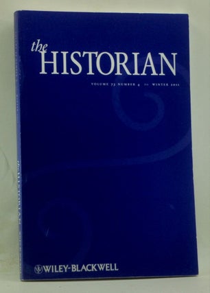 Item #4080035 The Historian, Volume 73, Number 4 (Winter 2011). Kees Boterbloem, Holly Rine,...