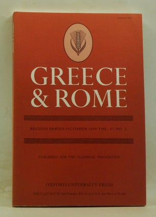 Item #4080039 Greece & Rome. Second Series, Volume 47, Number 2 (October 2000). Ian McAuslan, P....