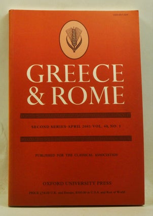 Item #4080040 Greece & Rome. Second Series, Volume 48, Number 1 (April 2001). Ian McAuslan, P....