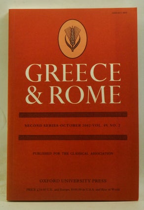 Item #4080043 Greece & Rome. Second Series, Volume 49, Number 2 (October 2002). Ian McAuslan,...