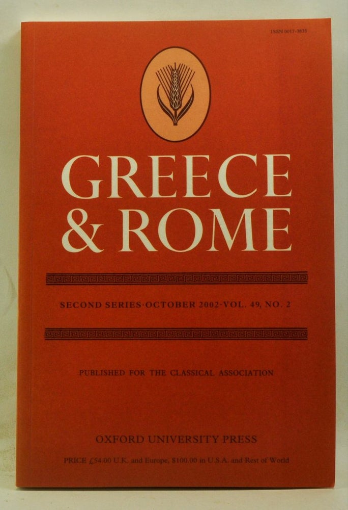 Item #4080043 Greece & Rome. Second Series, Volume 49, Number 2 (October 2002). Ian McAuslan, Justina Gregory, Andrew Erskine, Jane Francis, Barbara Levick, John Henerson, F. Beetham.