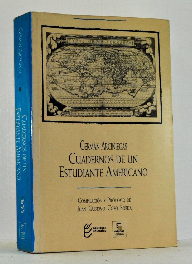 Item #4090032 Cuadernos de un Estudiante Americano. Germán Arciniegas, Juan Gustavo Cobo Borda.