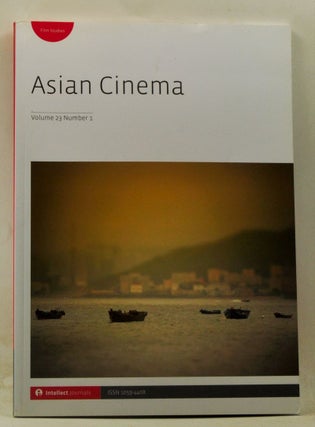 Item #4090045 Asian Cinema, Volume 23, Number 1 (2012). Gary Bettinson, See Kam Tan, Cindy...
