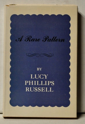 Item #4110052 A Rare Pattern. Lucy Phillips Russell