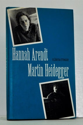 Item #4120014 Hannah Arendt / Martin Heidegger. Elzbieta Ettinger