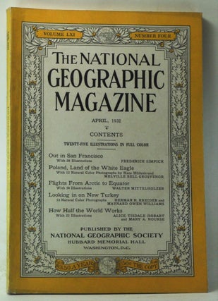 Item #4130032 The National Geographic Magazine, Volume 61, Number 4 (April 1932). Gilbert...