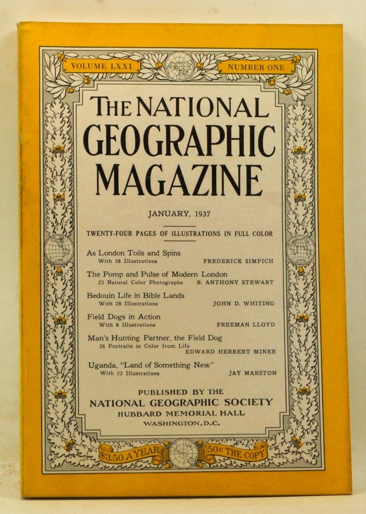 Item #4130062 The National Geographic Magazine, Volume 71, Number 1 (January 1937). Gilbert Grosvenor, Frederick Simpich, B. Anthony Stewart, John D. Whiting, Freeman Lloyd, Edward Herbert Miner, Jay Marston.