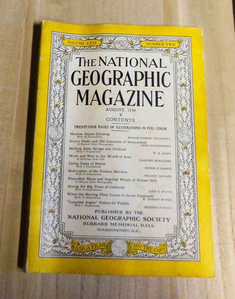 Item #4130076 The National Geographic Magazine, Volume 66, Number 2 (August 1934). Gilbert Grosvenor, Miriam O'Brien Underhill, Hans Hildenbrand, W. M. Murayama Mann, Hashime, Jennie E. Harris, Gelassio Caetani, John R. White, W. Robert Moore, Imogene Powell.