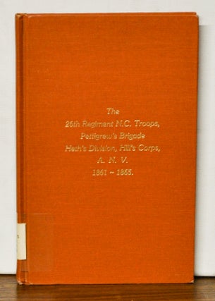 Item #4130093 History of the Twenty-Sixth Regiment of the North Carolina Troops in the Great War...