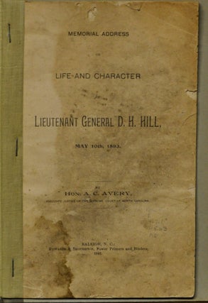 Item #4130094 Memorial Address on Life and Character of Lieutenant General D. H. Hill, May 10th...