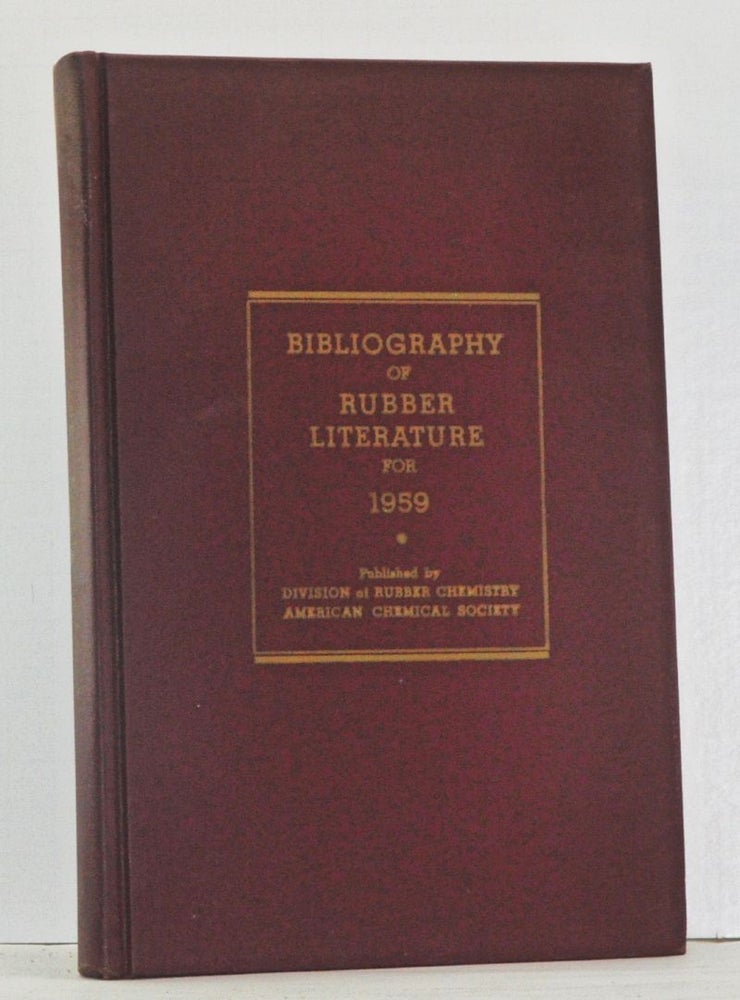 Item #4140022 1959 Bibliography of Rubber Literature (Including Patents). M. E. Lerner.
