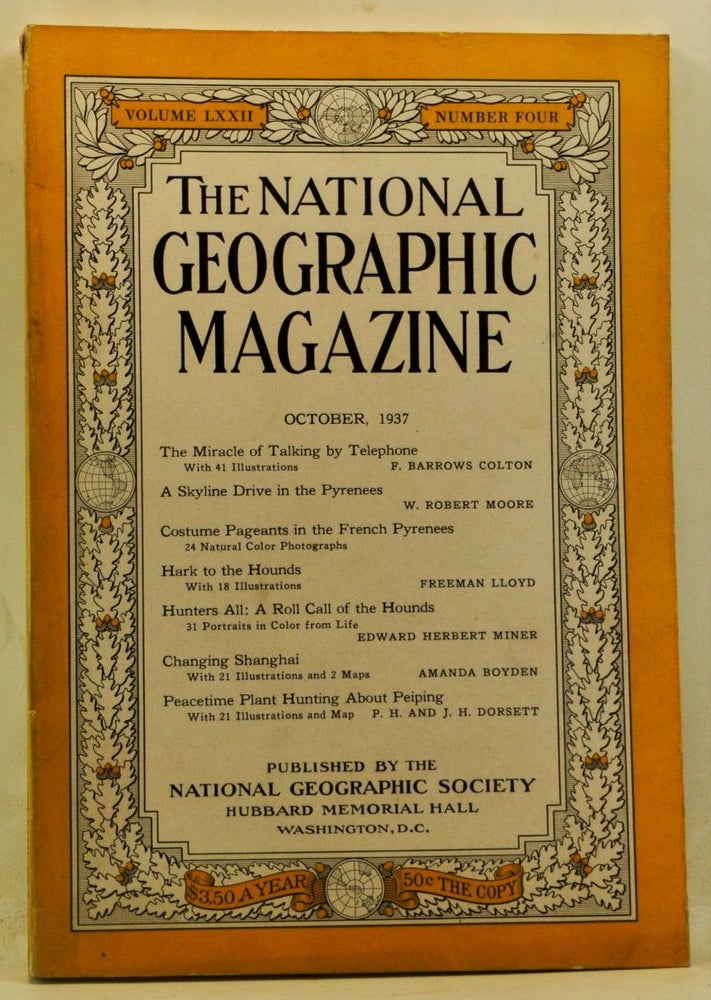 Item #4140028 The National Geographic Magazine, Volume 72, Number 4 (October 1937). Gilbert Grosvenor, F. Barrows Colton, W. Robert Moore, Freeman Lloyd, Edward Herbert Miner, Amanda Boyden, P. H. Dorsett, J. H.