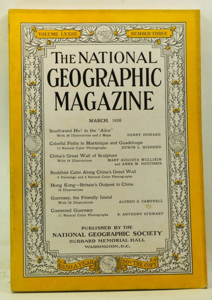 Item #4140032 The National Geographic Magazine, Volume 73, Number 3 (March 1938). Gilbert Grosvenor, Henry Howard, Edwin L. Wisherd, Mary Augusta Millikin, Anna M. Hotchkis, Alfred S. Campbell, B. Anthony Stewart.