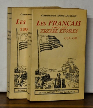 Item #4140040 Les Français sous les Treize Etoiles 1775-1783. Volume 1 and Volume 2....
