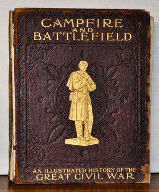 Item #4140050 Campfire and Battlefield: History of the Conflicts and Campaigns of the Great Civil...