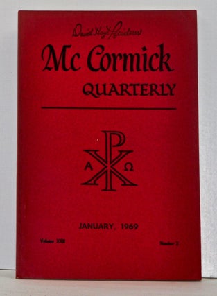 Item #4160056 McCormick Quarterly, Volume 22, Number 2 (January 1969). John E. Burkhart, B. A....