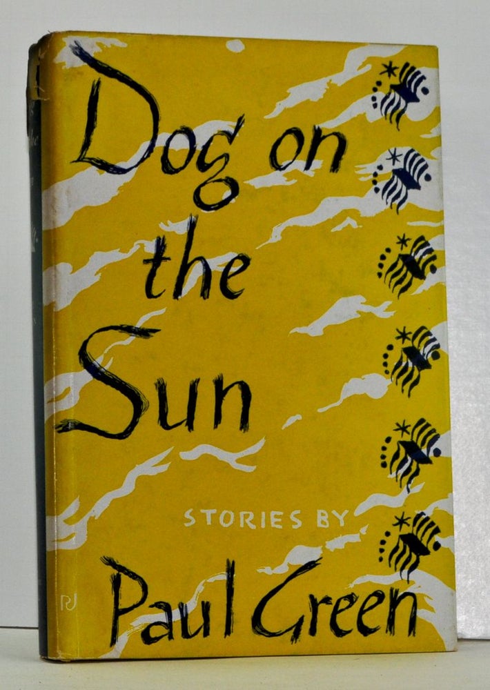 Item #4160057 Dog on the Sun: Stories. Paul Green.