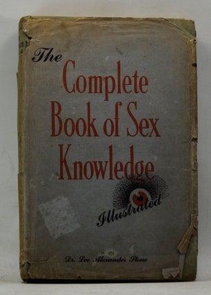 Item #4160075 The Complete Book of Sex Knowledge. Lee Alexander Stone
