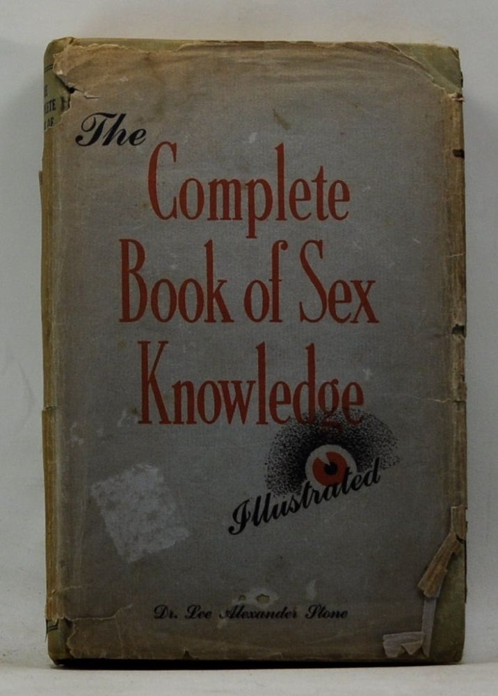 Item #4160075 The Complete Book of Sex Knowledge. Lee Alexander Stone.