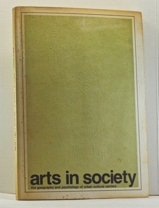 Item #4170020 Arts in Society: The Geography and Psychology of Urban Cultural Centers, Volume 4,...