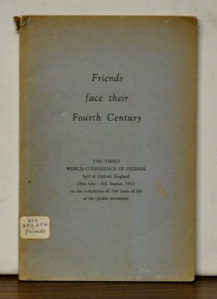 Item #4170119 Friends Face Their Fourth Century. Errol T. Elliott