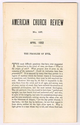 Item #4180052 The Problem of Evil. [original single article from The American Church Review,...