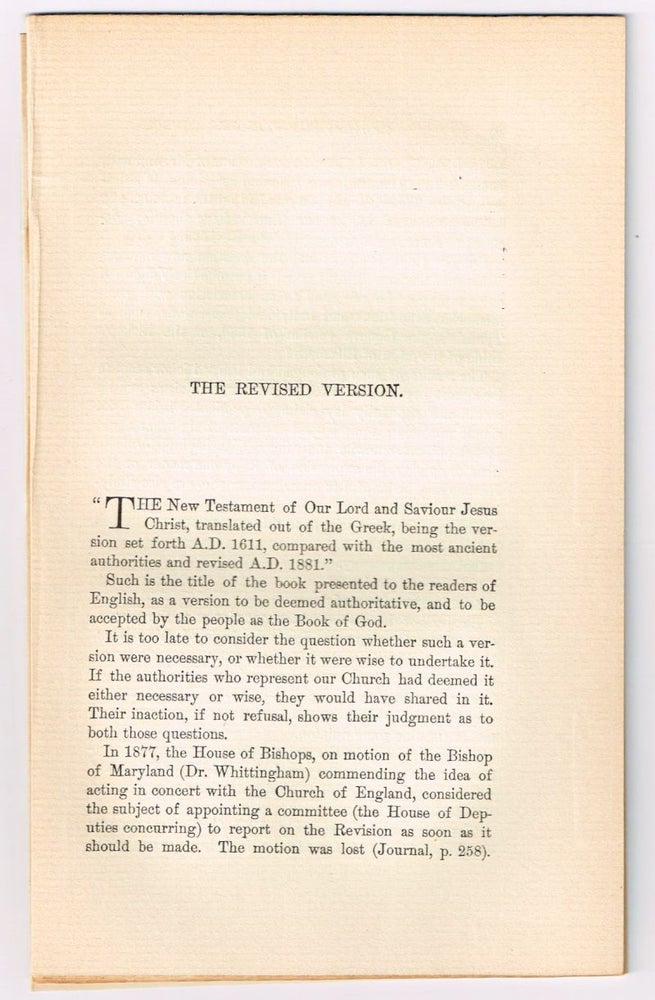 Item #4180056 The Revised Version. [original single article from The American Church Review, Number 137 (April 1882), pp. 67-86] and A Last Word on the Revision [single article, same source, pp. 87-92). G. T. Bedell, William Croswell Doane.