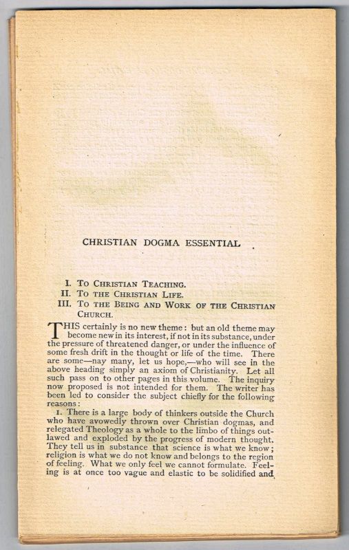 Item #4180082 Christian Dogma Essential 1. To Christian Teaching. 2 To Christian Life. 3. To the Being and Work of the Christian Church. [original single article from The American Church Review, Number 136 (January 1882), pp. 117-130]. A. N. Littlejohn.