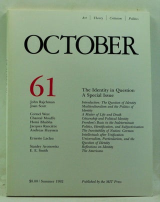 Item #4180141 October 61: The Identity in Question. A Special Issue (Summer 1992). Rosalind...
