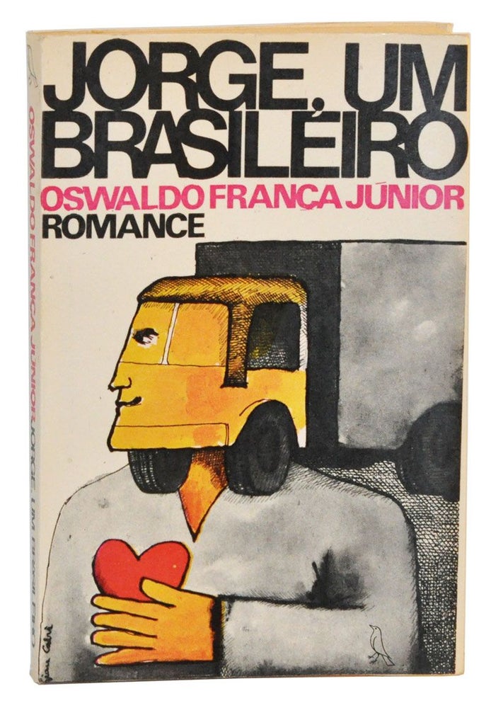 Item #4190036 Jorge, Um Brasileiro; Romance. Oswaldo França Júnior.