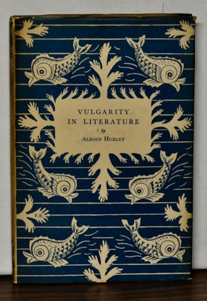 Item #4190064 Vulgarity in Literature: Digressions from a Theme. Aldous Huxley