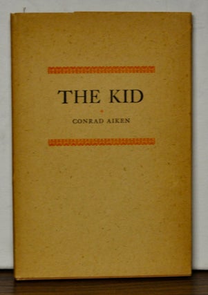 Item #4190070 The Kid. Conrad Aiken