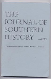 Item #4200044 The Journal of Southern History, Volume LVIII (58), Number 2(II), May 1992. Peter McCandless, Sandra S. Vance, Roy V. Scott, Emory G. Evans, C. S. Monholland, William F. Holmes.