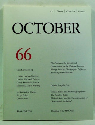 Item #4210060 October 66: Art, Theory, Criticism, Politics (Fall 1993). Rosalind Krauss, Annette...