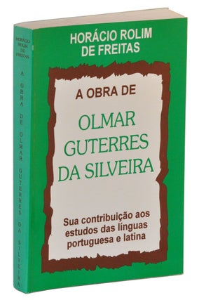 Item #4220033 A Obra de Olmar Guterres da Silveira: Sua Contribuição aos estudos das línguas...