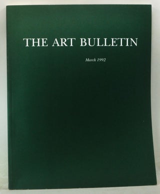 Item #4220048 The Art Bulletin: A Quarterly Published by the College Art Association, Volume 74,...