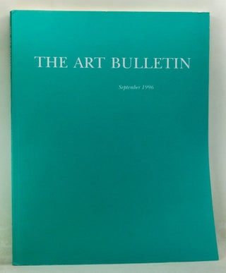 Item #4220056 The Art Bulletin: A Quarterly Published by the College Art Association, Volume 78,...