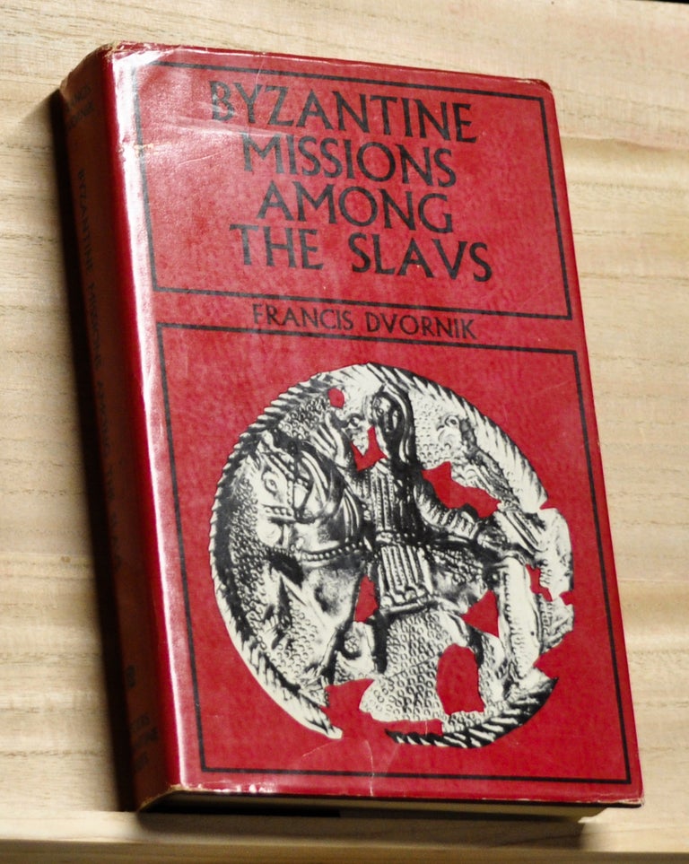 Item #4220067 Byzantine Missions among the Slavs: SS Constantine-Cyril and Methodius. Francis Dvornik.