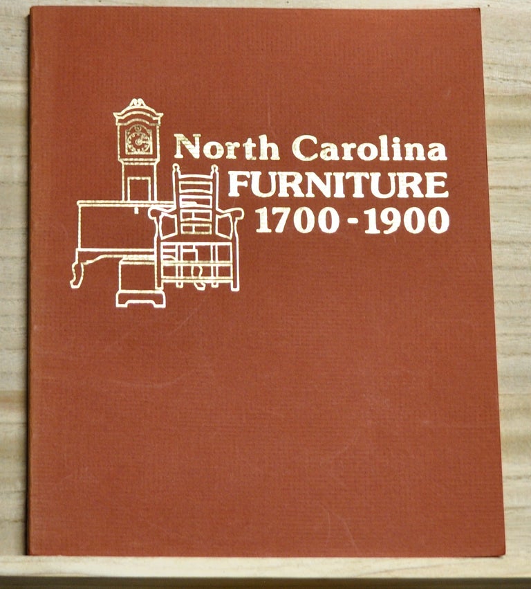 Item #4220070 North Carolina Furniture 1700-1900. Robert E. Winters, Jr.