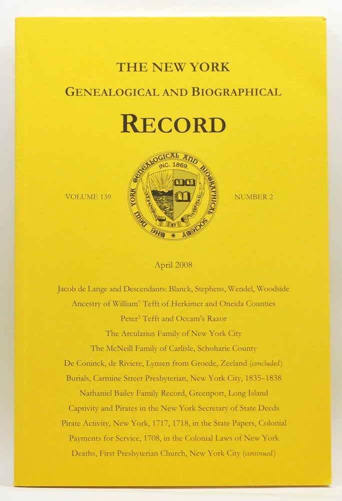 Item #4250034 The New York Genealogical and Biographical Record, Volume 139, Number 2 (April 2008). Patricia Law Hatcher, Otto Schutte, Henry B. Hoff, Francis J. Jr. Sypher, Edward E. Steele, Linda A. Roorda, Carolyn Nash, Terri Bradshaw O'BNeill.