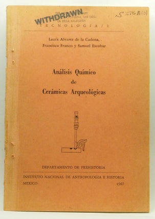 Item #4250057 Análisis Químico de Cerámicas Arqueológicas. Laura Alvarez De La Cadena,...