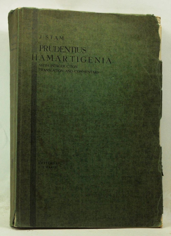 Item #4250078 Prudentius Hamartigenia, with Introduction, Translation, and Commentary. Jan Stam, Aurelius Prudentius Clemens.
