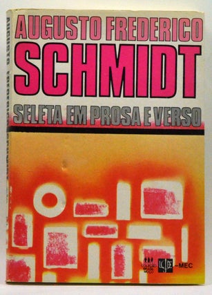 Item #4260009 Seleta em Prosa e Verso. Augusto Frederico Schmidt, Sílvio Elia