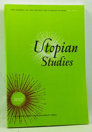 Item #4260063 Utopian Studies: The Journal of the Society for Utopian Studies, Volume 28, No. 1...
