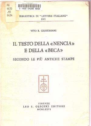 Item #4270017 Il Testo della "Nencia" e della Beca": Secondo le Più Antiche Stampe; Biblioteca di "Lettere Italiane" XVI. Vito R. Giustiniani.