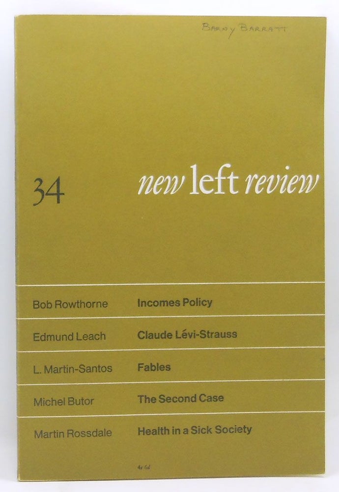 Item #4270021 New Left Review 34 (November-December 1965). Perry Anderson, Bob Rowthorne, Edmund Leach, L. Martin-Santos, Michel Butor, Martin Rossdale.
