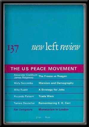 Item #4270039 New Left Review, No. 137 (January-February 1983) The US Peace Movement. Robin...